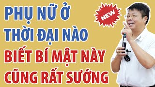Phụ Nữ Ở Thời Đại Nào Biết Bí Mật Này Cũng Rất Sướng | Đinh Đoàn Official