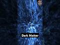 Dark matter is a mysterious form of matter that doesn’t emit, absorb, or reflect light.