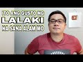 7 SECRETS NG LALAKI NA SANA ALAM NG BABAE