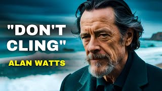 "When Life Changes, Stop Clinging To It" | Alan Watts About Yugen Philosophy