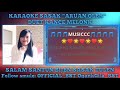 Karaoke Sasak ARUAN OLEK vocal Cewek Melonk