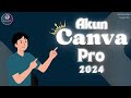 CANVA PRO || CANVA PRO 2024 || CANVA TIM || CANVA PRO TIM 1 BULAN