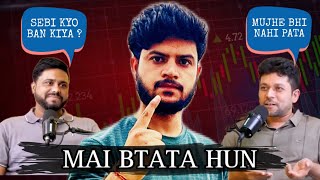 BAAP OF CHART EXPOSED | NASIR KHAN TALKING ABOUT SEBI BAN FROM TRADING 🚨