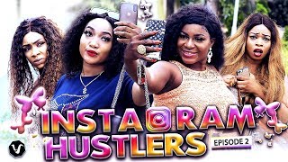 INSTAGRAM HUSTLERS (EPISODE 2) 2019 UCHENANCY NOLLYWOOD LATEST MOVIES