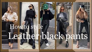 Outfits leather black pants ideas |2025| how to style black leather pants ideas / look