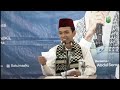 jangan salah inilah batas moderasi beragama ceramah ustadz abdul somad