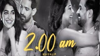 2:00 AM Mashup || Heart Touching Bollywood song || Love Mashup || Romeo
