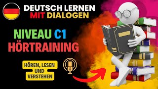 Deutsch lernen mit Dialogen - Niveau C1 - Hörtraining