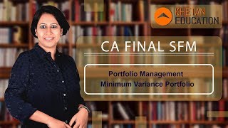 CA Final SFM | Portfolio Management | Minimum Variance Portfolio