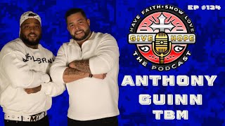 Breaking Chains and Building Team Boss Movement: Anthony Guinn #134