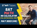 SAT MATH: Completing the MAY 2022 SAT (US Test) Math No Calculator Section in REAL-TIME