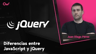 DIFERENCIAS ENTRE JAVASCRIPT Y JQUERY