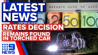 RBA to hand down interest rate decision today; Suspected human remains found | 9 News Australia