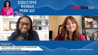 Amplifying Women's Leadership with Elisa Parker