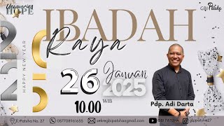 Ibadah Raya 26 Januari 2025 - Pk.10.00 - Pdp. Adi Darta #gbipatuha #unwaveringhope