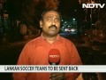 now jayalalithaa orders sri lankan soccer teams to be sent back