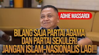 ADHIE MASSARDI: ISLAM INDONESIA SUDAH PASTI NASIONALIS!! PARTAI NASIONALIS JUSTRU YANG JUAL BUMN!!