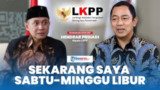 EKSKLUSIF: Kisah Kepala LKPP Hendrar Priadi di Awal Menjabat: Nggak Ada Kunjungan ke Kelurahan?