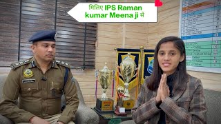 EP.4.... Sadharan pariwar se nikalkar IPS banne tak ka safar, Raman kumar meena ji