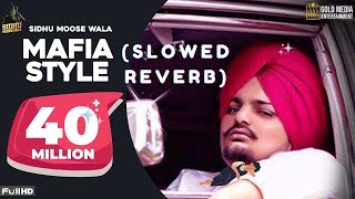 Mafia_Style @SidhuMooseWalaOfficial #amanhayer #lofisong #slowedreverb #2023 #hiphop #trending #song