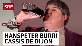 Burris Cassis de Dijon | Giacobbo / Müller | Comedy | SRF