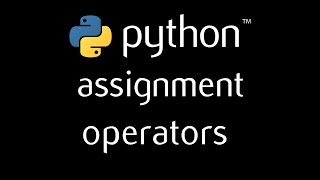 Python Programming Tutorial - 6 (assignment operators)