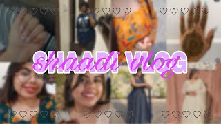 SHAADI VLOG 🎇🪕🧳✨