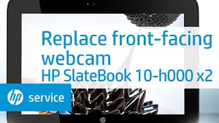 Replace the front-facing webcam | HP SlateBook 10-h000 x2 | HP Support