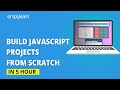 Build Javascript Projects From Scratch | JavaScript Projects For Beginners | JavaScript |Simplilearn