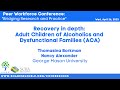 Recovery In Depth: Adult Children of Alcoholics and Dysfunctional Families (ACA)