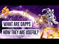 What are Decentralized Applications dApps? How they are Useful ?