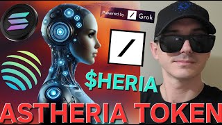 $HERIA - ASTHERIA TOKEN CRYPTO COIN HOW TO BUY SOLANA X AI HERIA SOL RAYDIUM XAI HROK ELON MUSK MEME