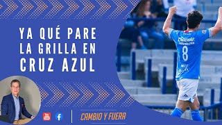 Ya qué pare la grilla en Cruz Azul