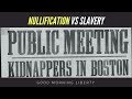 Nullification vs the Fugitive Slave Act