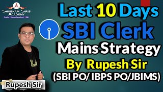 SBI JA Mains || Last 10 Days Strategy || Rupesh Sir [SBI PO/IBPS PO/JBIMS] #ssa #sbija #mainsexam