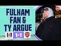 Fulham Fan & TY Argue Over Performance! (Harry, TalkSport) | Arsenal 1-1 Fulham