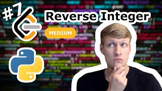 Reverse Integer Python Solution - LeetCode #7