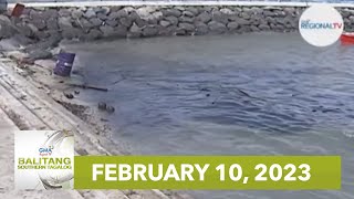 Balitang Southern Tagalog: February 10, 2023