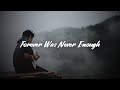 Peder Elias - Forever Was Never Enough (Lyrics)