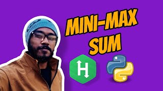 Mini-Max Sum | Hackerrank solution in Python