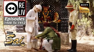 Weekly Reliv - Mere Sai - Episodes 1408 To 1412 - 5 June 2023 To 9 June 2023