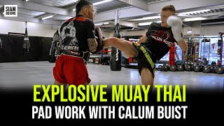 Explosive Muay Thai Pad Work with Calum Buist