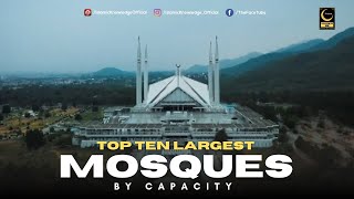 Top 10 Largest Mosques In The World By Capacity | Islamic Knowledge Official