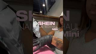 SHEIN Nail Tech Haul!