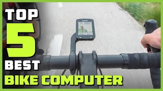 Best Bike Computers Buying Guide - Top 5 Review [2023]