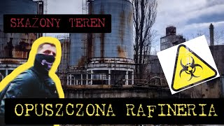 SKAŻONA PERŁA URBEXU- RYZYKOWNA  EKSPLORACJA OPUSZCZONEJ RAFINERII☢️ ☣️🔦#urbex  #youtube