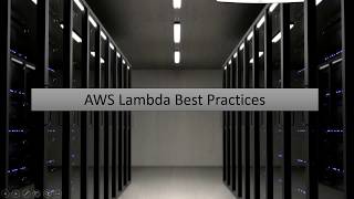 AWS Lambda Best Practices - Part 1