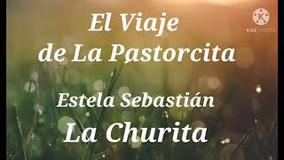 El viaje de la pastorcita - La Churita