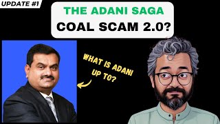 is adani doing coal scam 2.0? | Adani Saga #1