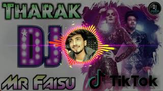 #tharak_song_mr_faisu_dj_remix  Tharak Song Dj Remix Mr Faisu 💕Tik Tok Viral Dance Mix | Nain Gaj
